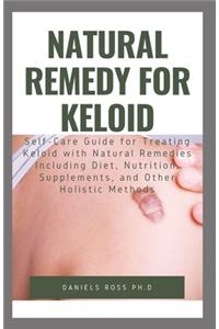 Natural Remedy for Keloid