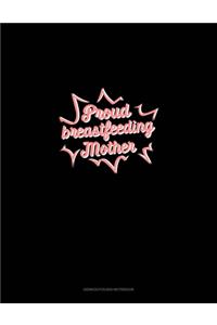 Proud Breastfeeding Mother
