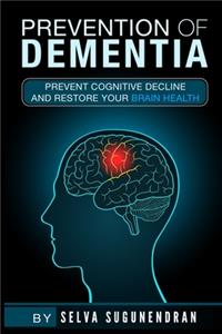 Prevention of Dementia