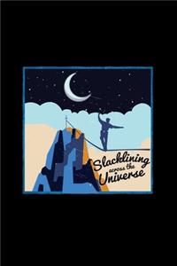 Slacklining across the universe
