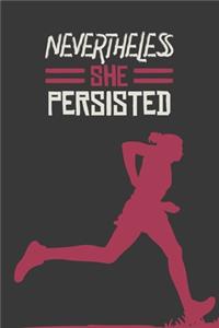 Nevertheless She Persisted