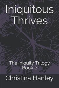 Iniquitous Thrives