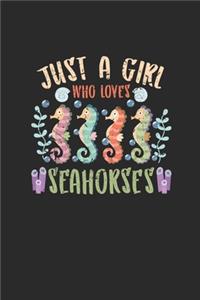 Just A Girl Who Loves Seahorses