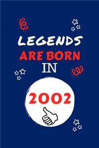 Legends Are Born In 2002
