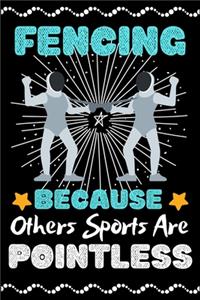 Fencing Because Others Sports Are Pointless