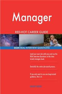Manager RED-HOT Career Guide; 2534 REAL Interview Questions