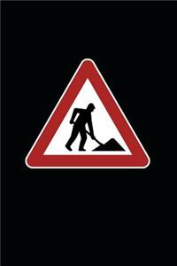 Workers on Road Ahead Traffic Warning Sign Journal: 150 Page Lined Notebook/Diary