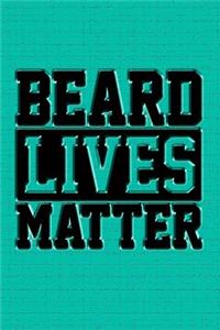 Beard Lives Matter