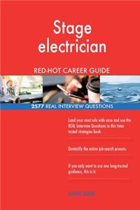 Stage electrician RED-HOT Career Guide; 2577 REAL Interview Questions