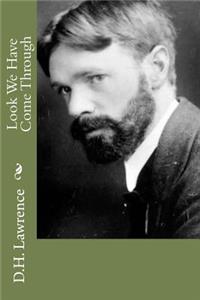 Look We Have Come Through