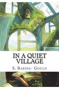 In a Quiet Village