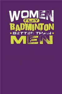 Women Play Badminton Better Than Men