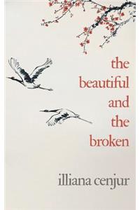 Beautiful And The Broken