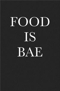 Food Is Bae