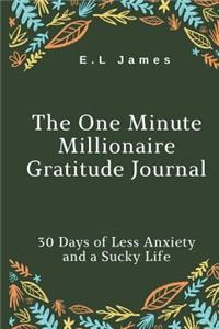 The One Minute Millionaire Gratitude Journal