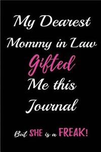 My Dearest Mommy in Law Gifted me this Journal. But, She is a Freak!