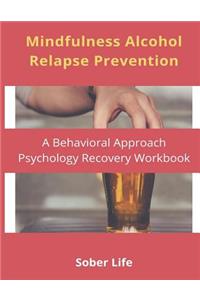 Mindfulness Alcohol Relapse Prevention