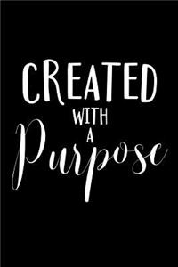 Created with a purpose