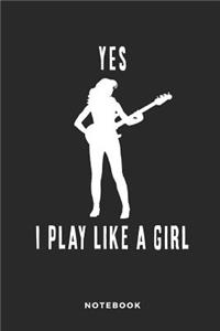 Yes I Play Like a Girl Notebook