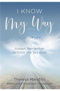 I Know My Way Memoir