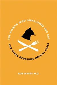 The Woman Who Swallowed Her Cat
