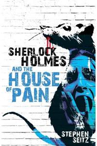 Sherlock Holmes and The House of Pain