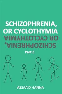 Schizophrenia or Cyclothymia