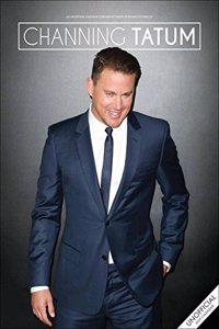 Channing Tatum Unofficial A3 2019