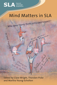 Mind Matters in Sla