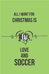 All I Want for Christmas Is Love and Soccer