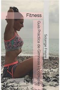 Guía Práctica de Gimnasia Hipopresiva: Fitness