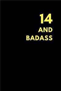 14 and Badass
