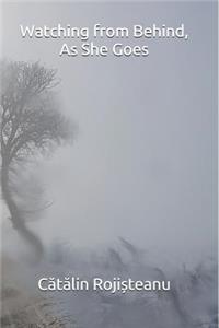 Watching from Behind, as She Goes