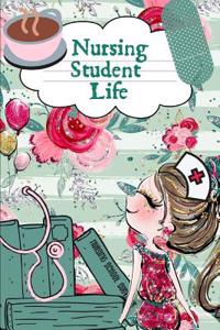 Nursing Student Life