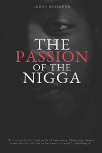 Passion of the Nigga