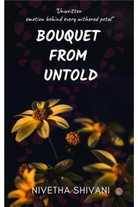 Bouquet from Untold