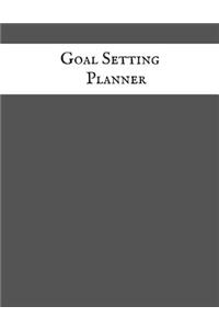 Goal Setting Planner: Entrepreneur Goals Record Book Business Goal Setting Planner & Organizer Goal Getting Guide Book for Managers, Business Owners, Team Leaders to Achi