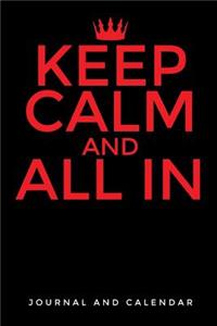 Keep Calm and All in