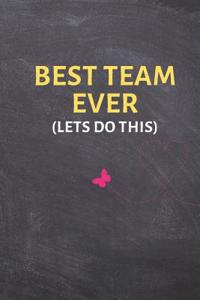 BEST TEAM EVER (Lets Do This)