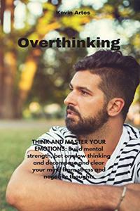 Overthinking