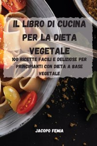 Il Libro Di Cucina Per La Dieta Vegetale