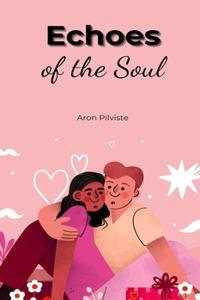 Echoes of the Soul