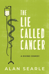 Lie Called Cancer