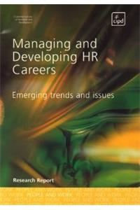 Managing And Developing Hr Careers : Emerging Trends And Issues