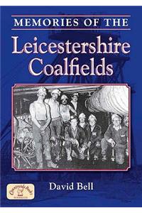 Memories of the Leicestershire Coalfields
