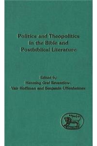 Politics and Theopolitics in the Bible and Postbiblical Literature