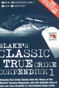 Blake's Classic True Crime Compendium