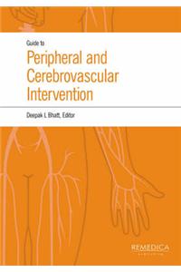 Guide to Peripheral and Cerebrovascular Intervention