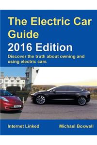 The Electric Car Guide:Discover the Truth About Owning and Using Electric Cars