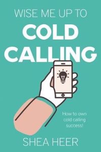 Wise Me Up To Cold Calling